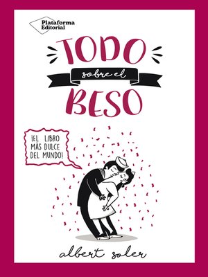 cover image of Todo sobre el beso